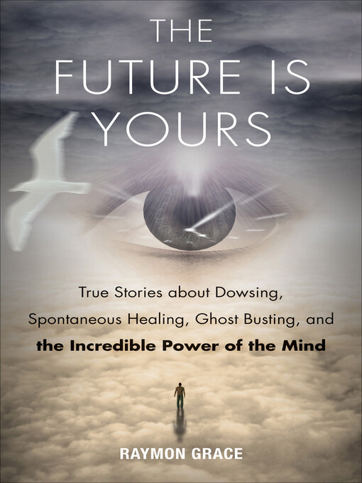 Title details for The Future Is Yours by Raymon Grace - Available